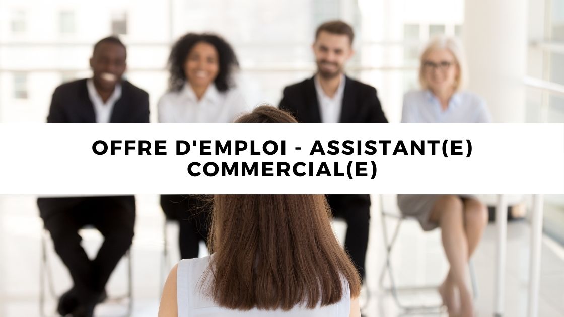 Offre d’emploi – Assistant(e) commercial(e)