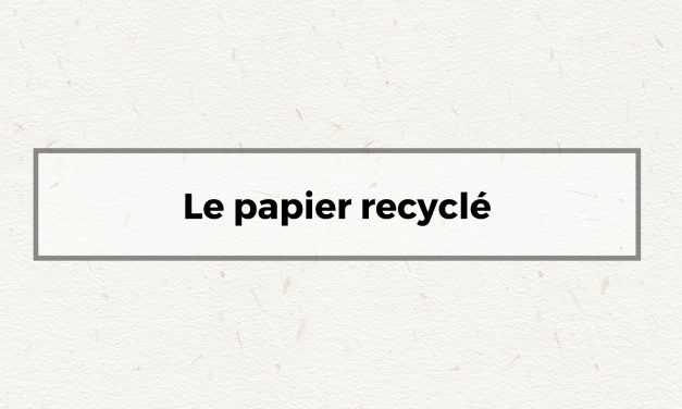 Le papier recyclé
